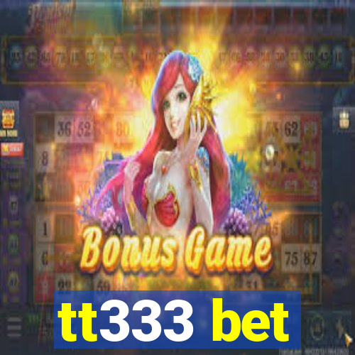 tt333 bet